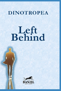 Left Behind & Forgotten: A testament to the power of resilience in the face of adversity!