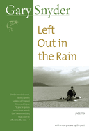 Left Out in the Rain: Poems