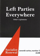 Left Parties Everywhere - Lafontaine, Oskar, and Coates, Ken