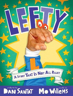 Lefty: A Story That Is Not All Right - Willems, Mo