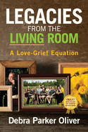 Legacies from the Living Room: A Love-Grief Equation