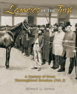 Legacies of the Turf: A Century of Great Thoroughbred Breeders