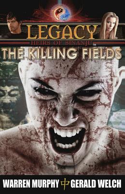 Legacy, Book 2: The Killing Fields - Murphy, Warren, Rev., and Welch, Gerald