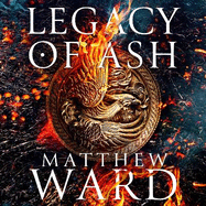 Legacy of Ash: Book One of the Legacy Trilogy
