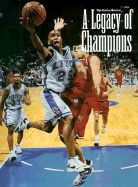 Legacy of Champions: The Story of the Men Who Built Kentucky Wildcats Basketball