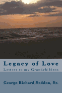 Legacy of Love: Letters to My Grandchildren