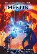 Legacy of Merlin: A GameLit/LitRPG Portal Fantasy Adventure