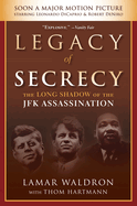 Legacy of Secrecy: The Long Shadow of the JFK Assassination (Volume 1 of 3) (Large Print 16pt)
