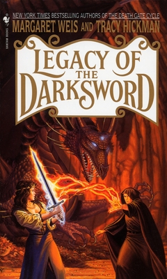 Legacy of the Darksword - Weis, Margaret, and Hickman, Tracy