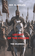 Legacy of the Fallen: The Dilemma
