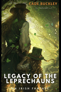 Legacy of the Leprechauns: An Irish Fantasy