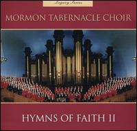 Legacy Series: Hymns of Faith, Vol. 2 - Mormon Tabernacle Choir