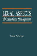 Legal Aspects of Corrections Management