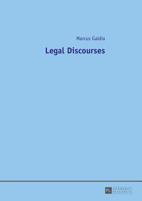 Legal Discourses - Galdia, Marcus