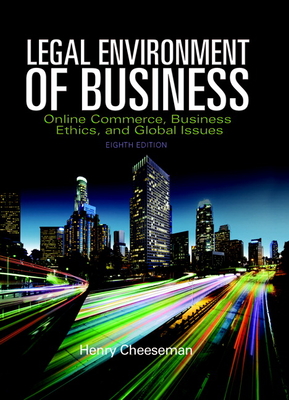 Legal Environment of Business: Online Commerce, Ethics, and Global Issues, Student Value Edition - Cheeseman, Henry