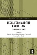 Legal Form and the End of Law: Pashukanis's Legacy