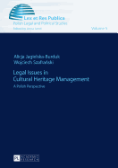 Legal Issues in Cultural Heritage Management: A Polish Perspective