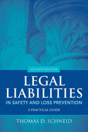 Legal Liabilities in Safety and Loss Prevention: A Practical Guide