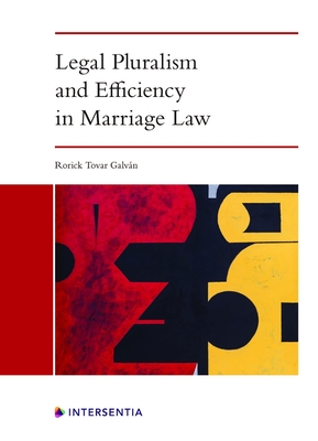 Legal Pluralism and Efficiency in Marriage Law - Galvan, Rorick Tovar