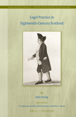 Legal Practice in Eighteenth-Century Scotland - Finlay, John