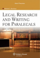 Legal Research and Writing for Paralegals - Bouchoux, Deborah E