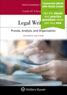 Legal Writing: Process, Analysis, and Organization [Connected eBook with Study Center]