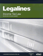 Legalines on Income Tax Law: For Use with the Klein Casebook