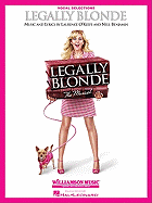 Legally Blonde - The Musical: Vocal Selections