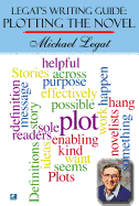 Legat's Writing Guide: Plotting the Novel