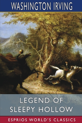 Legend of Sleepy Hollow (Esprios Classics) - Irving, Washington