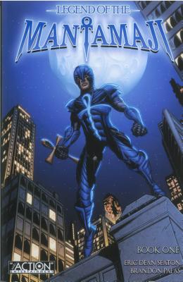 Legend of the Mantamaji Book One - Seaton, Eric Dean, and Dalhouse, Andrew, and Bennett, Deron