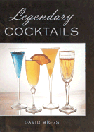 Legendary Cocktails