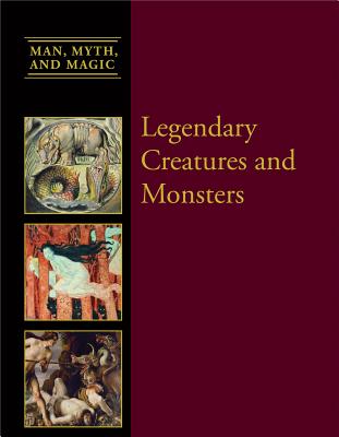 Legendary Creatures and Monsters - Miller, Dean