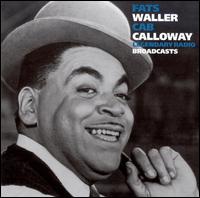 Legendary Radio Broadcasts - Fats Waller/Cab Calloway