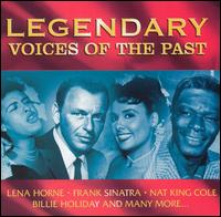 Legendary Voices of the Past - Various Artists