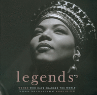 Legends 2: Women Who Changed the World Through the Eyes of Great Women Writers
