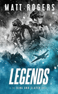 Legends: A King & Slater Thriller