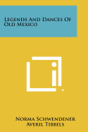 Legends and Dances of Old Mexico