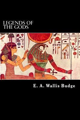 Legends of the Gods - Budge, E a Wallis