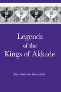 Legends of the Kings of Akkade: The Texts