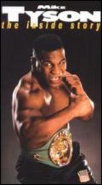 Legends of the Ring: Mike Tyson - The Inside Story - 