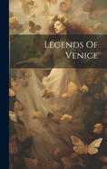 Legends Of Venice