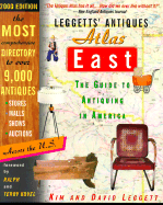 Leggett's Antiques Atlas: East: 2000 East Edition