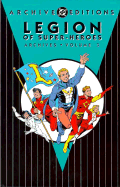 Legion of Super-Heroes - Archives, Vol 03 - DC Comics, and Siegel, Jerry, and Hamilton, Edmond