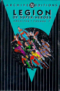 Legion of Super-Heroes - Archives, Vol 07 - Shooter, Jim, and DC, Comics, and Kahan, Bob (Editor)
