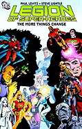 Legion of Super-Heroes: The More Things Change - Levitz, Paul, and Colaon, Ernie, and Giffen, Keith