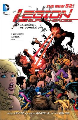 Legion Of Super-Heroes Vol. 2: The Dominators (The New 52) - PAUL, LEVITZ,