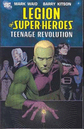 Legion of Super-Heroes Volume 1 Teenage Revolution