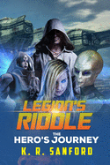 Legion's Riddle: The Hero's Journey, Revised and Expanded