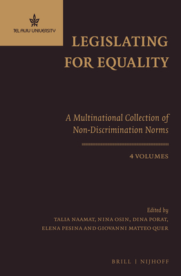 Legislating for Equality - A Multinational Collection of Non-Discrimination Norms (4 Vols.) - Naamat, Talia (Editor), and Osin, Nina (Editor), and Porat, Dina (Editor)